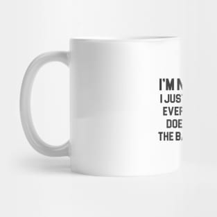 I'm Not Rude Mug